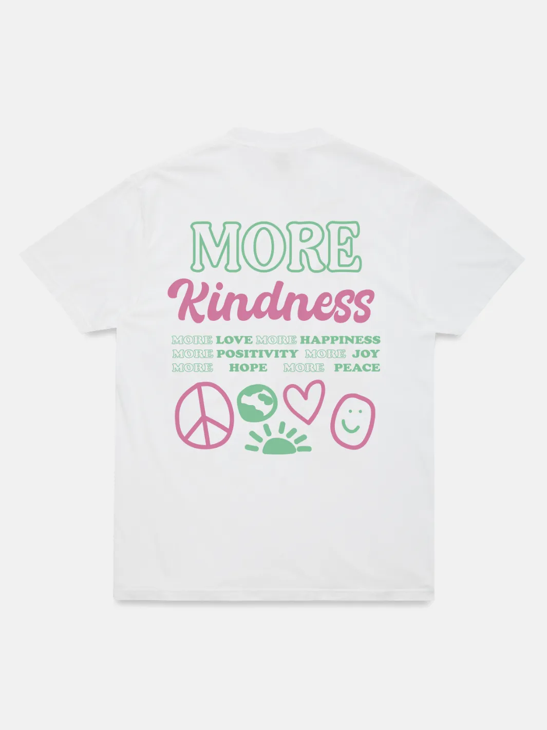 More Kindness T-Shirt - White sold by Happiness Project
