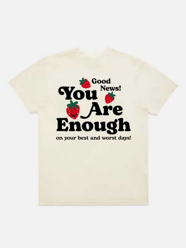 You Are Enough T-Shirt - Cream sold by Happiness Project
