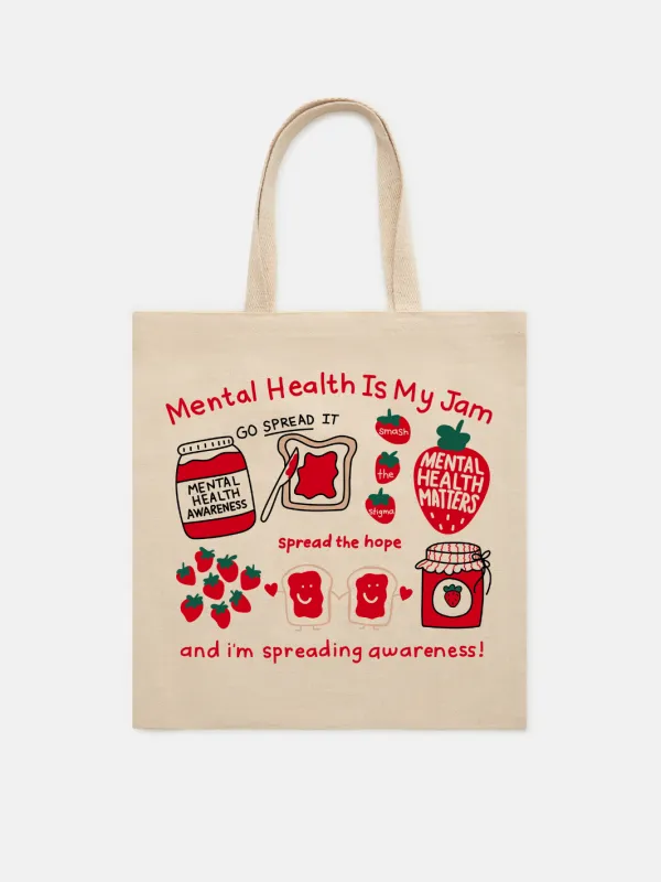 Mental Health is My Jam Tote made by Happiness Project