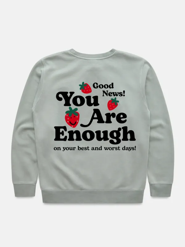 You Are Enough Crewneck made by Happiness Project