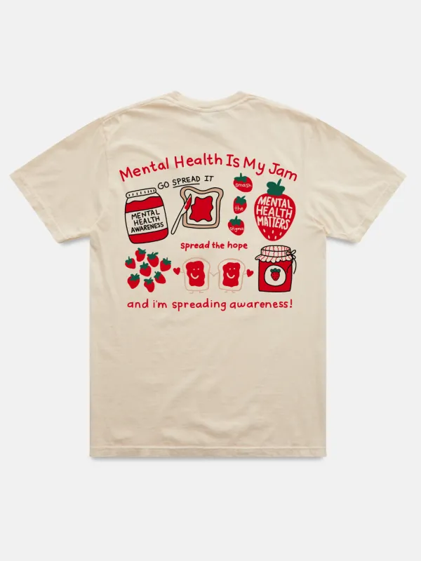 Mental Health Is My Jam T-Shirt made by Happiness Project