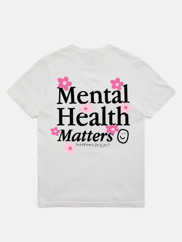 Mental Health Matters T-Shirt - In Bloom made by Happiness Project