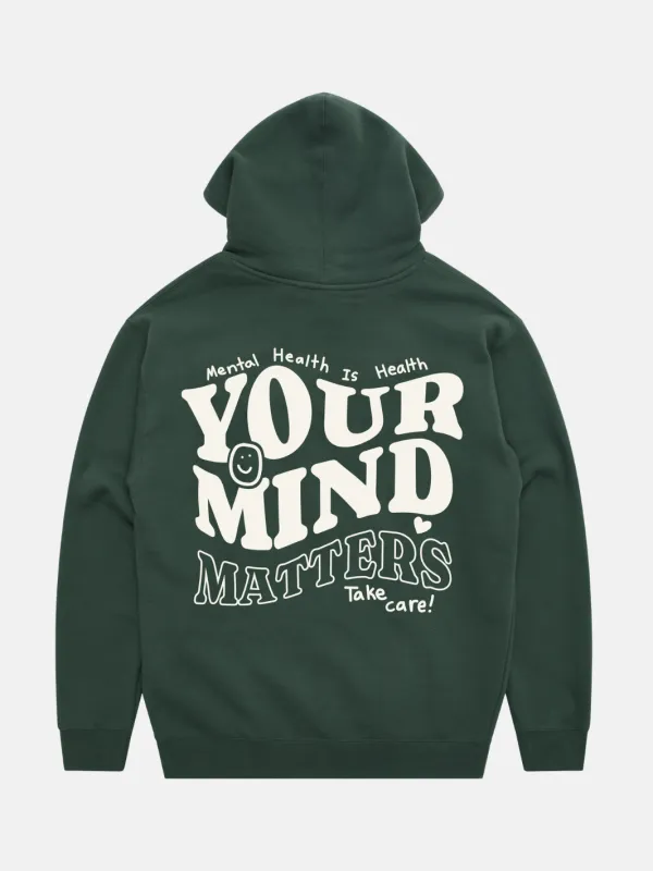 Your Mind Matters Hoodie made by Happiness Project