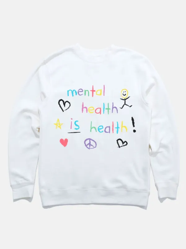 "Mental Health Is Health" Crewneck sold by Happiness Project