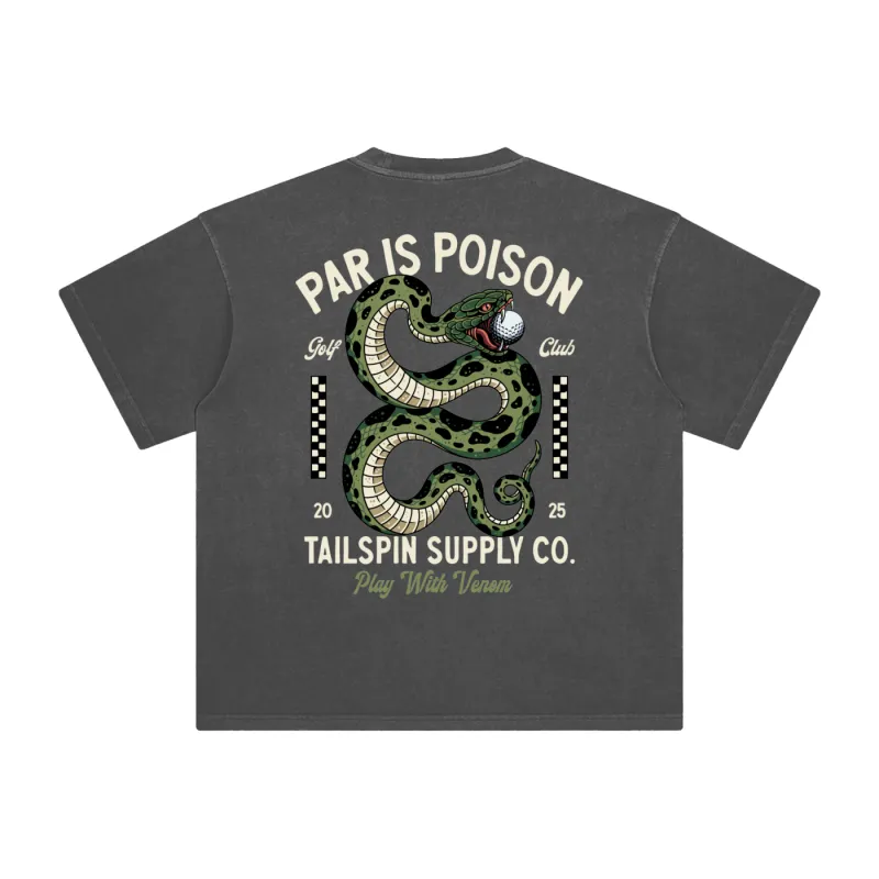 Par Is Poison T-Shirt made by Tailspin Supply Co.