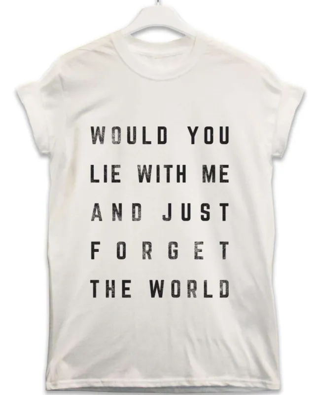 Would You Lie With Me Lyric Quote T-Shirt sold by 8Ball