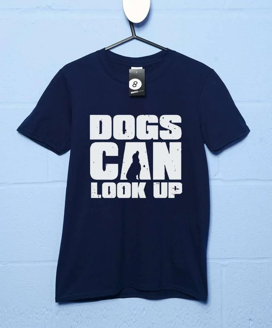 Dogs Can Look Up T-Shirt sold by 8Ball product image thumbnail 3