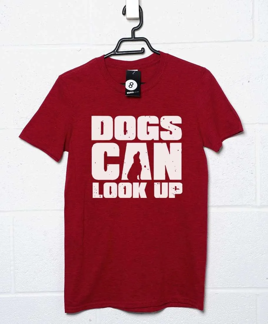 Dogs Can Look Up T-Shirt sold by 8Ball product image thumbnail 2