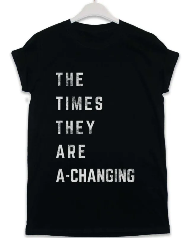 Times are a-Changing Lyric Quote T-Shirt sold by 8Ball