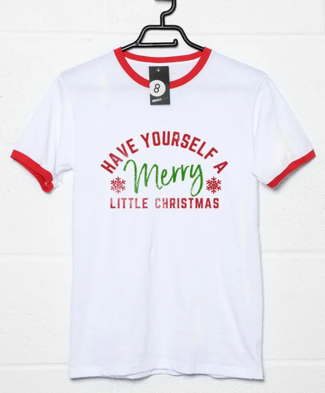 Have Yourself a Merry Little Christmas T-Shirt sold by 8Ball