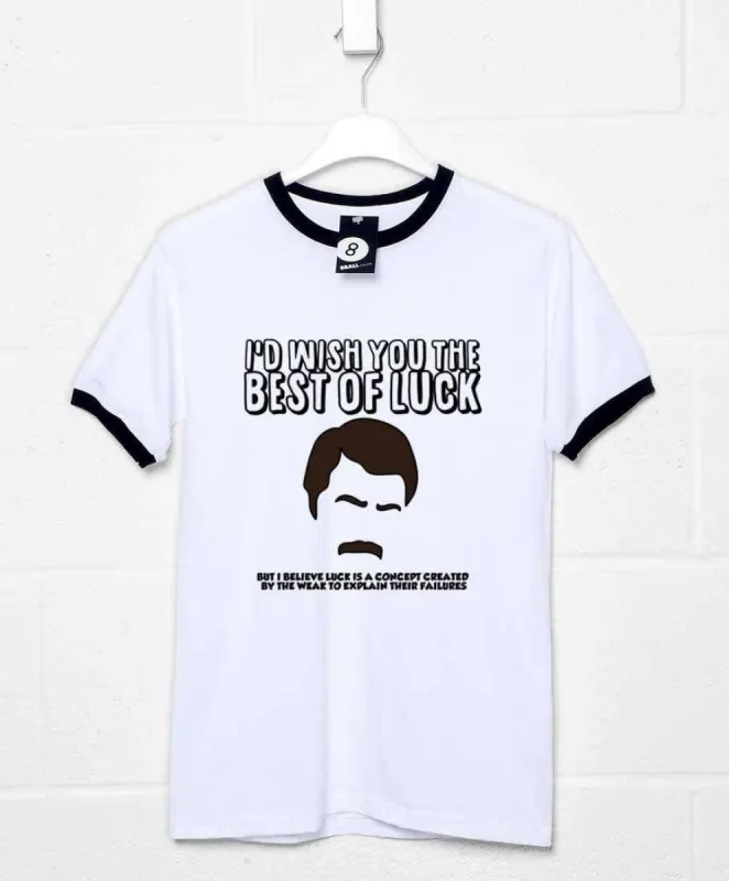 Best of Luck Ron Swanson T-Shirt sold by 8Ball