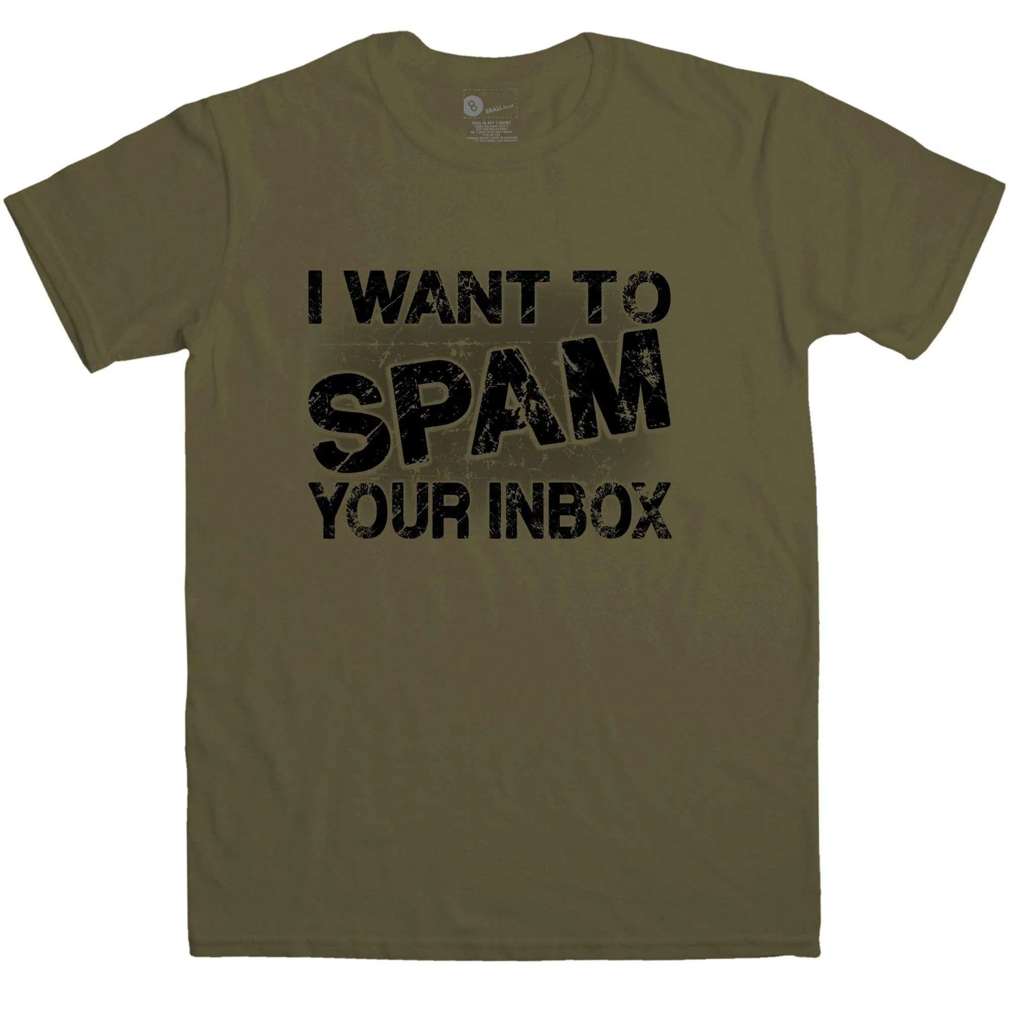 Men's Funny I Want To Spam Your Inbox T-Shirt sold by 8Ball