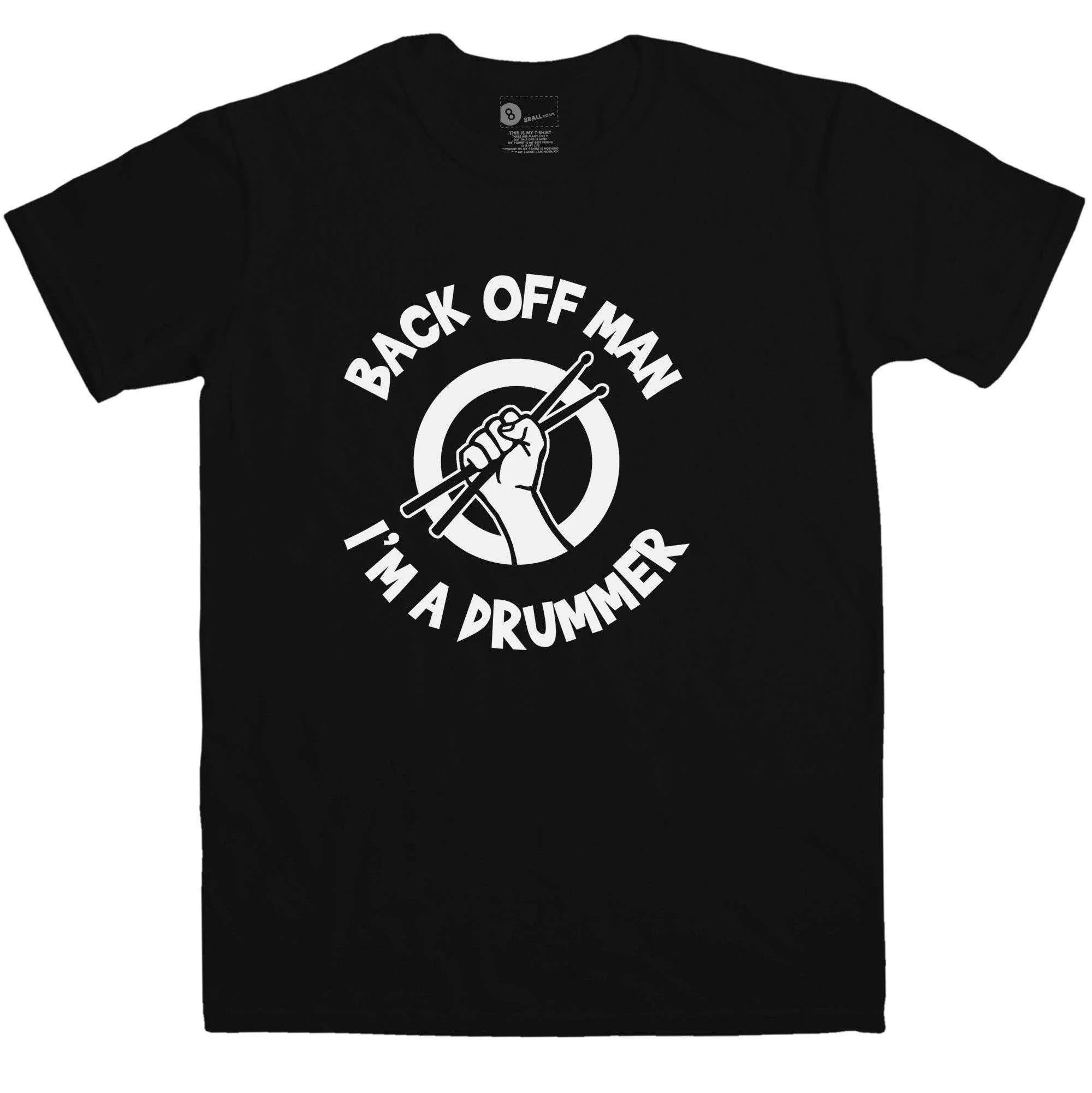 Back Off Man I'm A Drummer Funny T-Shirt sold by 8Ball product image thumbnail 4