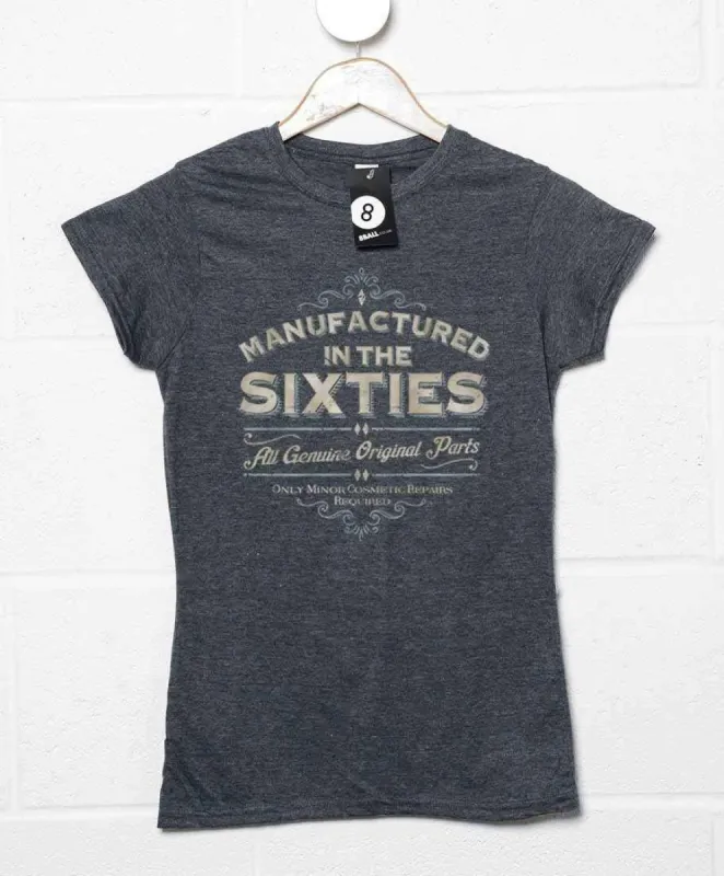 Manufactured In The Sixties Womens Style T-Shirt sold by 8Ball