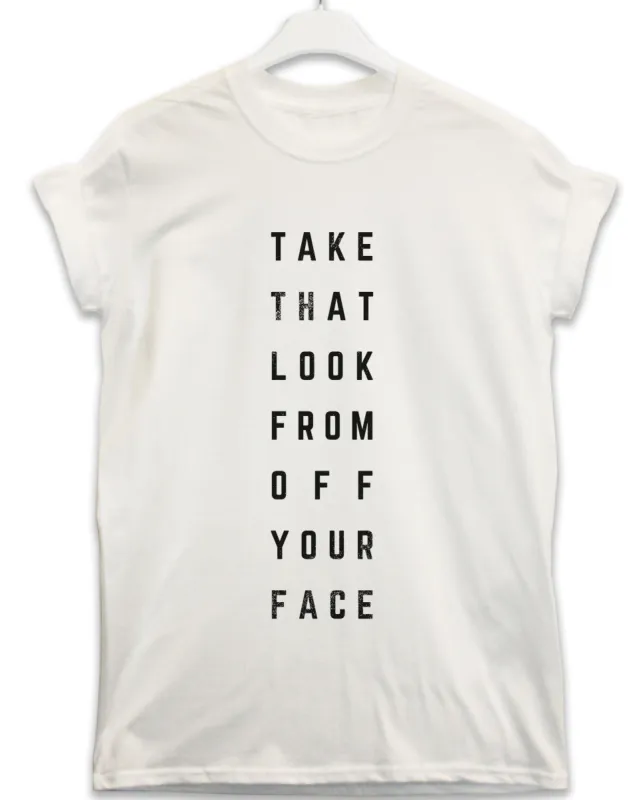 That Look Lyric Quote T-Shirt sold by 8Ball