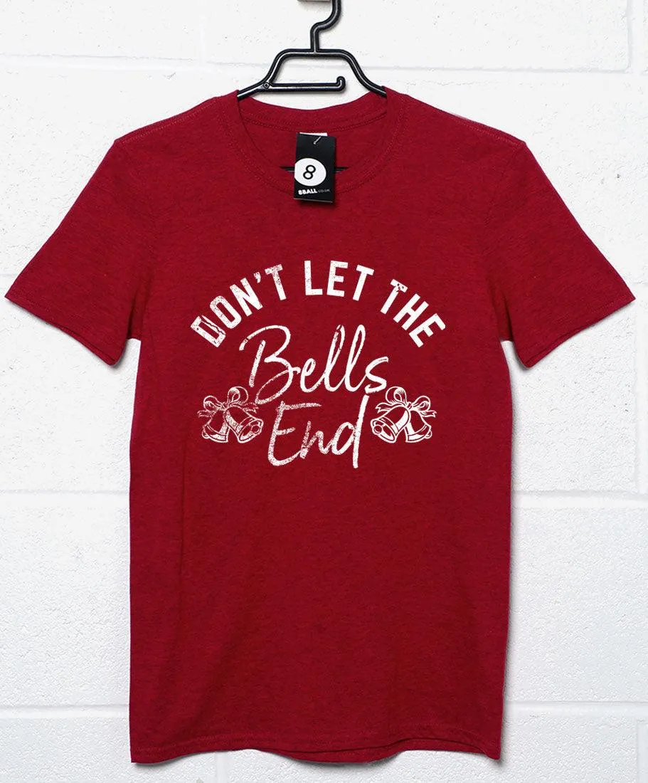 Don't Let the Bells End Christmas Slogan Classic T-Shirt sold by 8Ball product image thumbnail 2