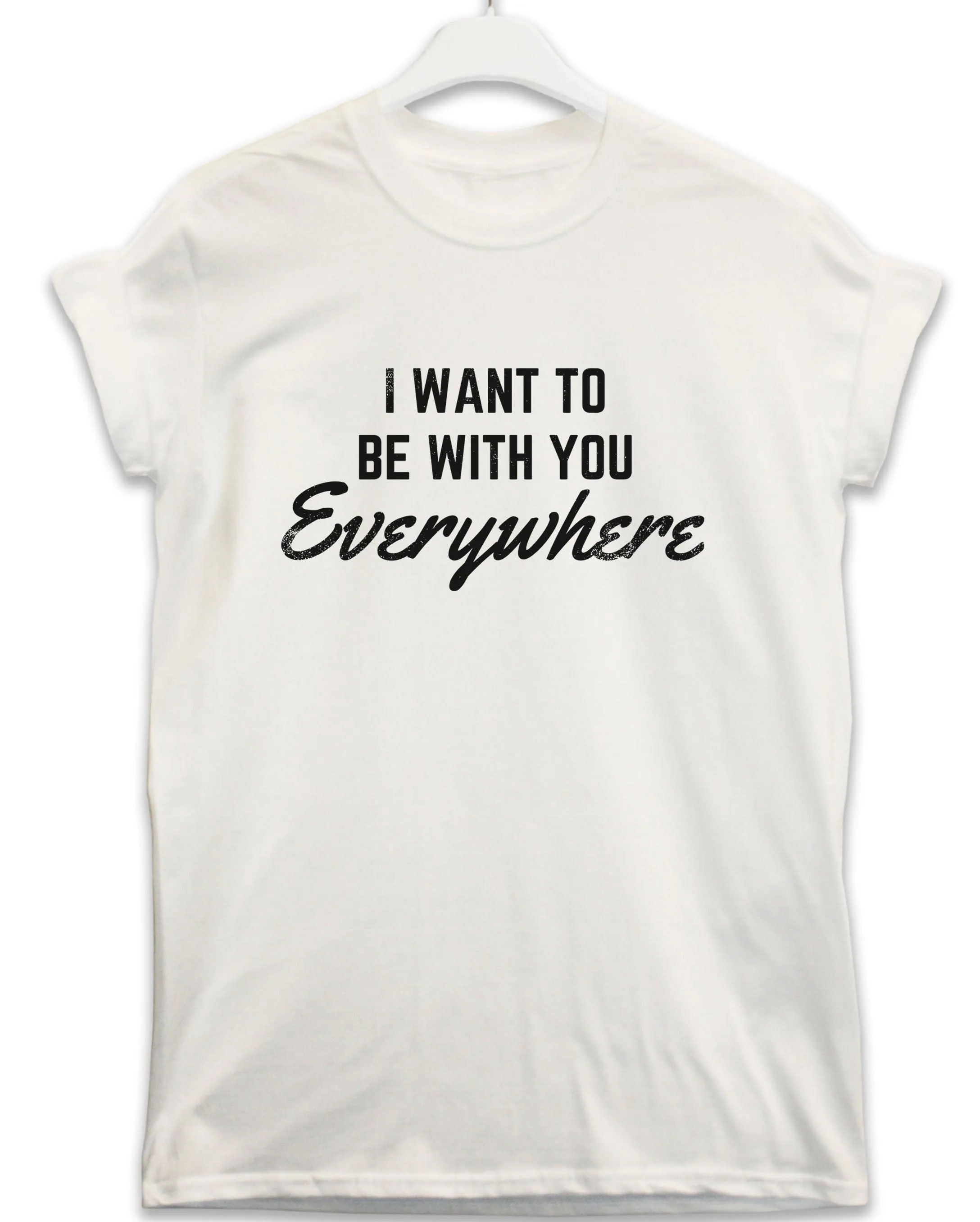 Be With You Everywhere Lyric Quote T-Shirt sold by 8Ball product image thumbnail 2