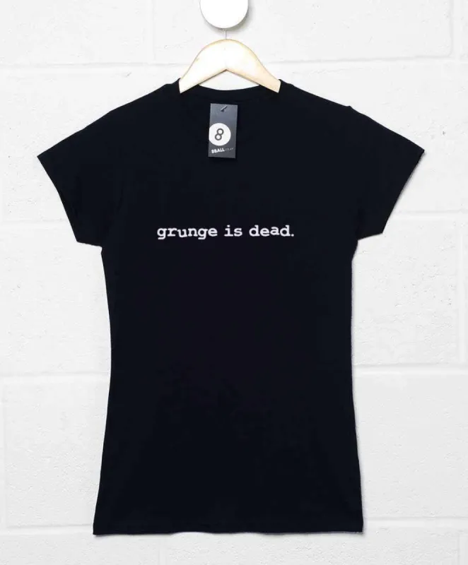 Grunge Is Dead Womens T-Shirt As Worn By Kurt Cobain sold by 8Ball