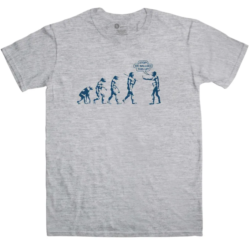Evolution We Ballsed Up T-Shirt sold by 8Ball