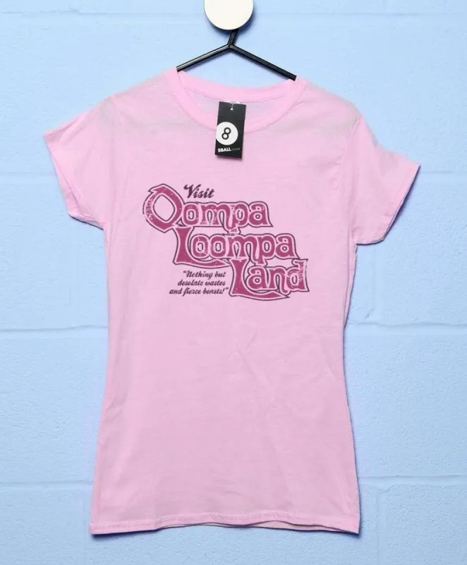 Visit Oompa Loompa Land Womens Style T-Shirt sold by 8Ball