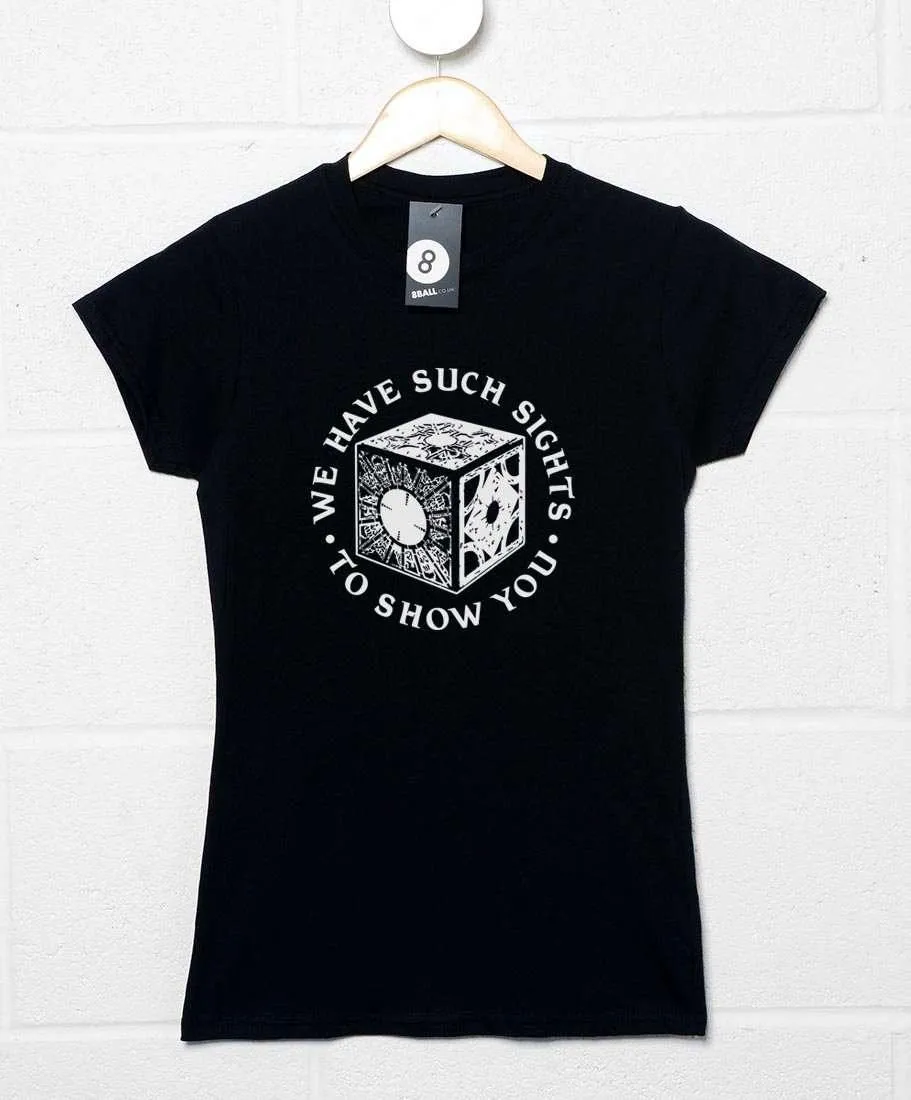 We Have Such Sights To Show You Womens Style T-Shirt sold by 8Ball