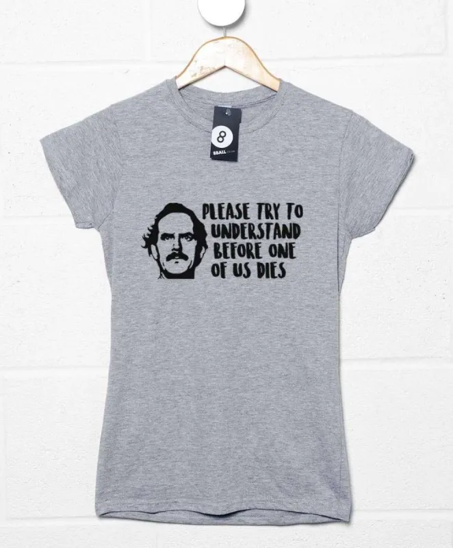 Please Try To Understand Fitted Womens T-Shirt sold by 8Ball