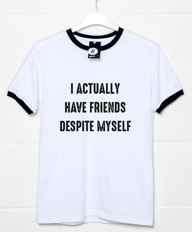 Friends Despite Myself T-Shirt sold by 8Ball