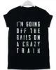Crazy Train Lyric Quote T-Shirt sold by 8Ball