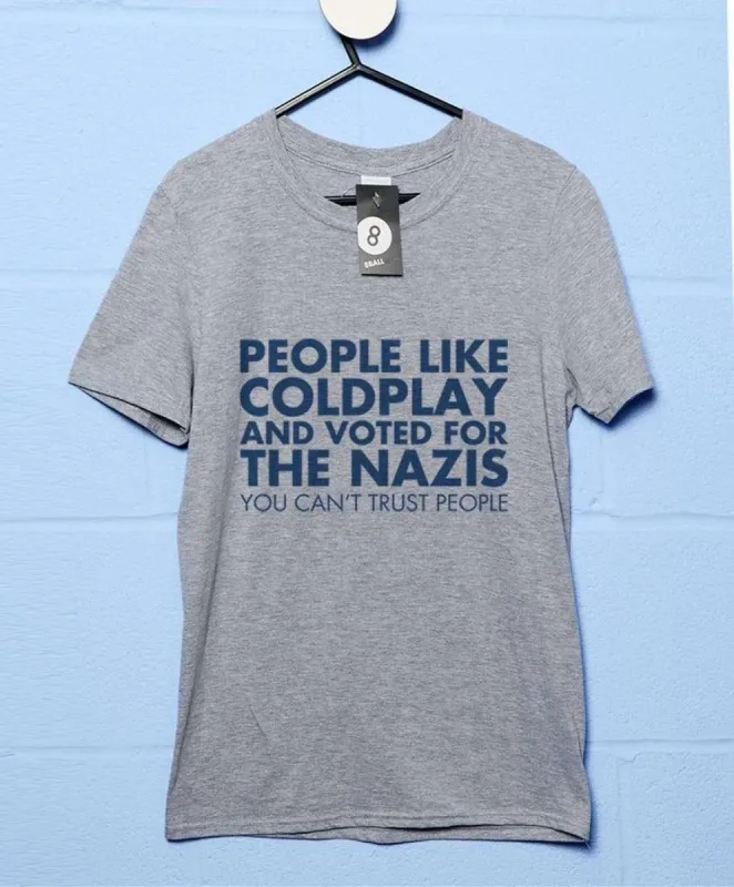 You Can't Trust People T-Shirt sold by 8Ball
