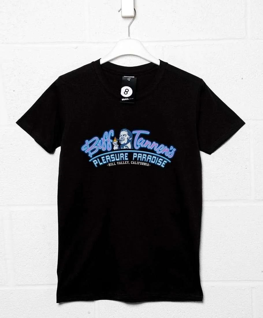 Biff Tannens Pleasure Paradise T-Shirt sold by 8Ball