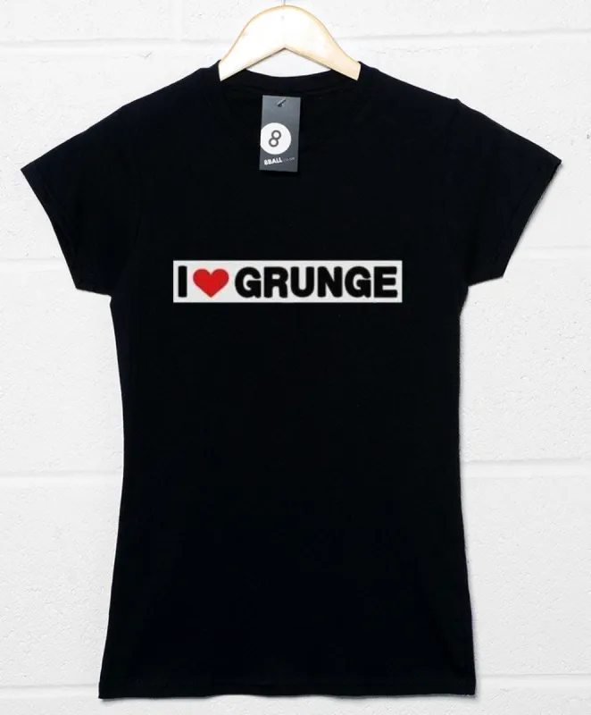 I Love Grunge Womens Fitted T-Shirt As Worn By Eddie Vedder sold by 8Ball