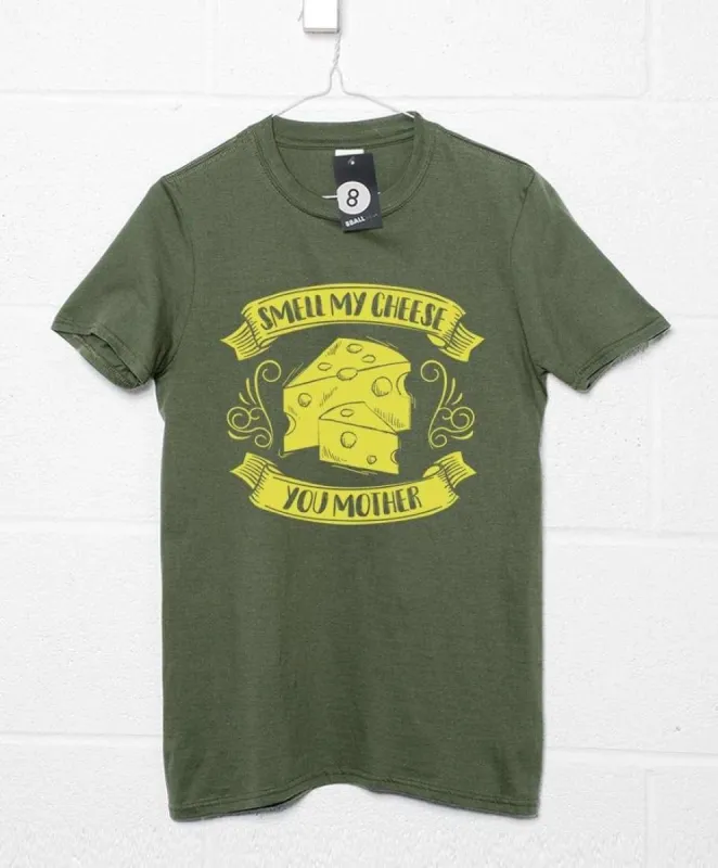 Smell My Cheese You Mother T-Shirt sold by 8Ball