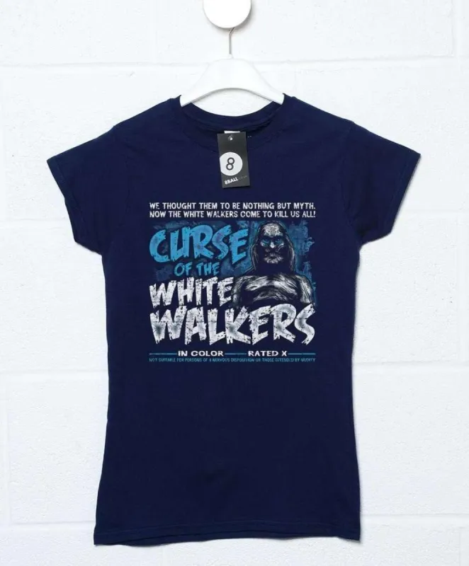Curse Of The White Walkers Womens T-Shirt sold by 8Ball