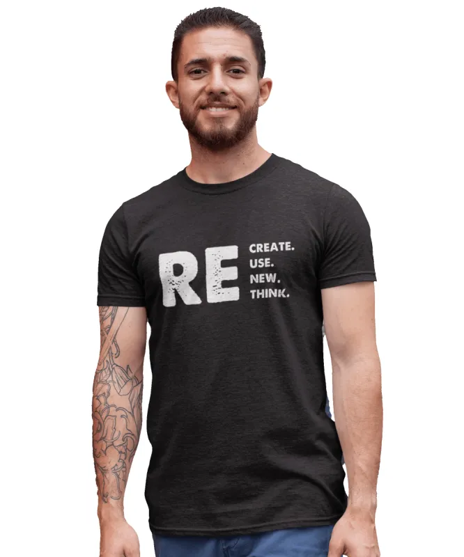 Recreate Reuse Renew Rethink T-Shirt sold by 8Ball