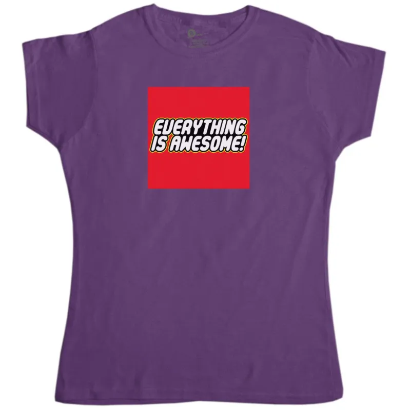 Everything Is Awesome Womens Fitted T-Shirt sold by 8Ball