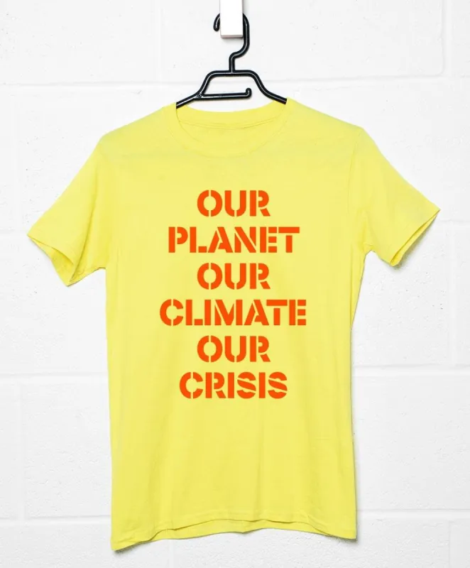 Our Crisis Shirt T-Shirt sold by 8Ball