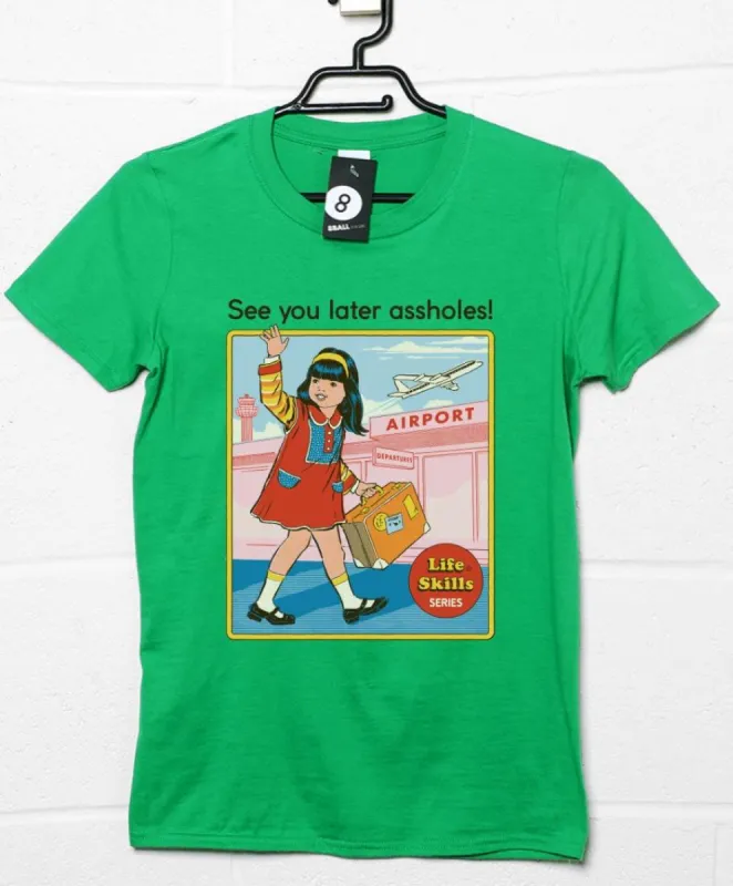 Steven Rhodes See You Later A*#holes Classic T-Shirt sold by 8Ball