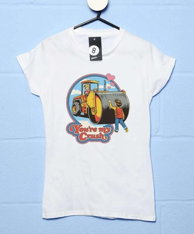 Steven Rhodes You're My Crush T-Shirt for Women sold by 8Ball
