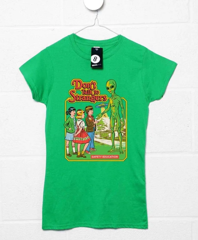 Steven Rhodes Don't Talk to Strangers T-Shirt for Women sold by 8Ball