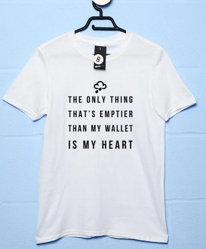 Empty Wallet Empty Heart T-Shirt sold by 8Ball