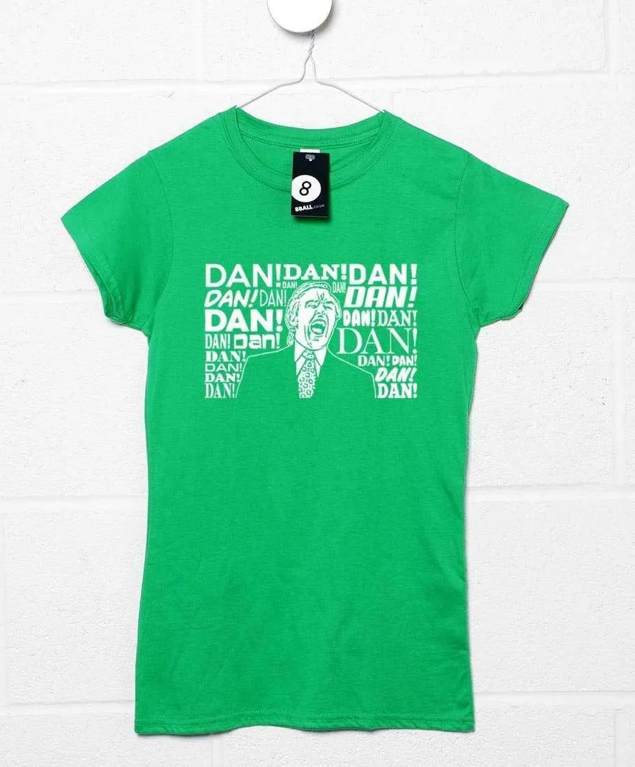 Dan Dan Dan Dan Dan Womens Style T-Shirt sold by 8Ball