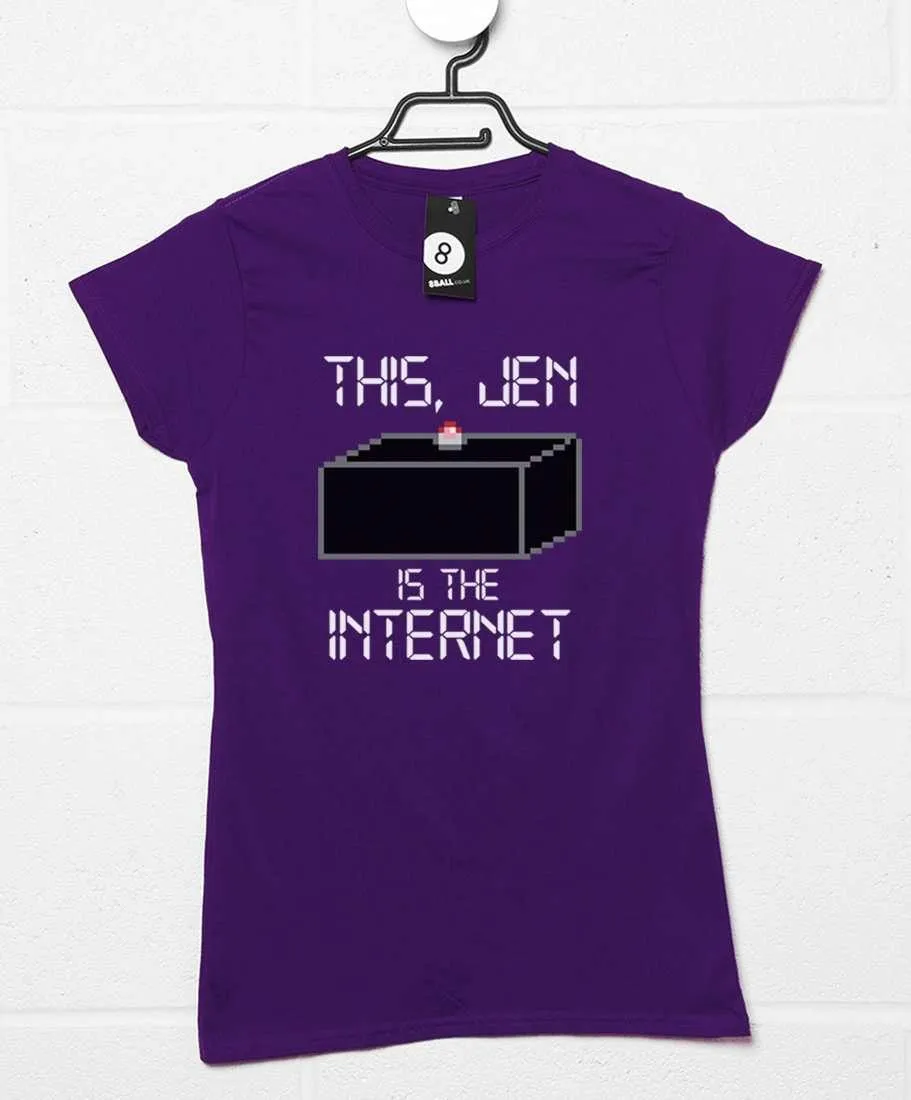 This Jen Is The Internet Womens Fitted T-Shirt sold by 8Ball