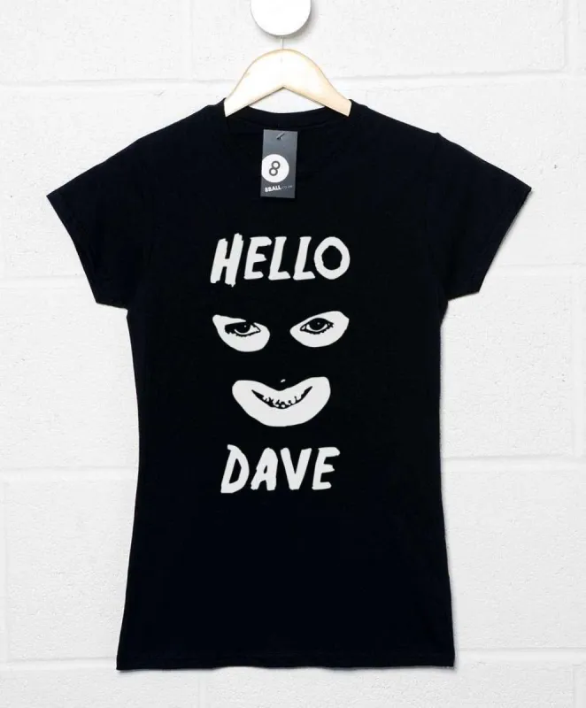 Hello Dave Fitted Womens T-Shirt made by 8Ball