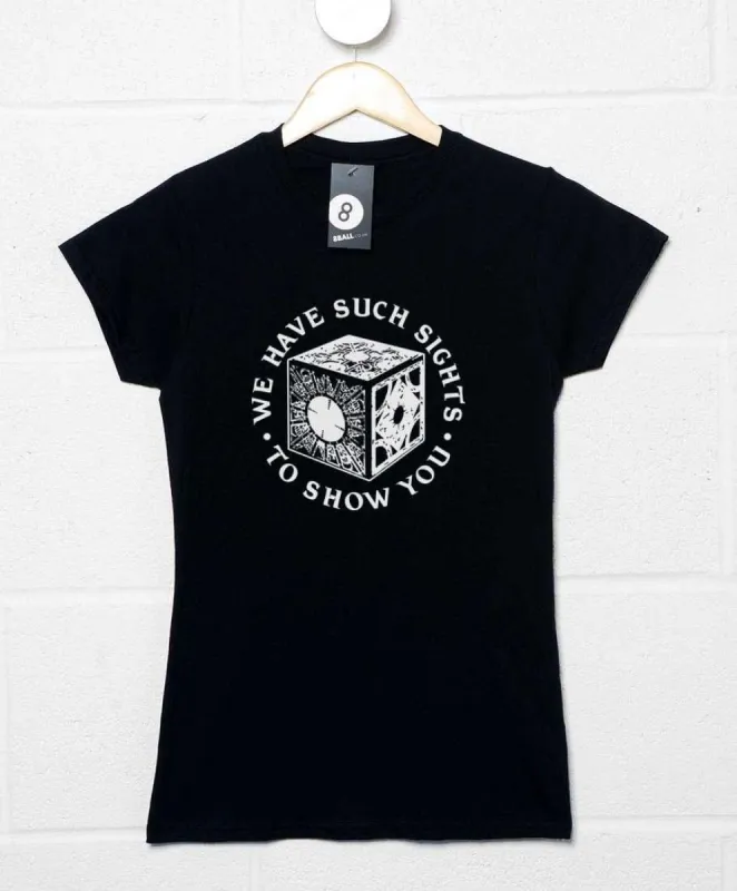 We Have Such Sights To Show You Womens Style T-Shirt sold by 8Ball