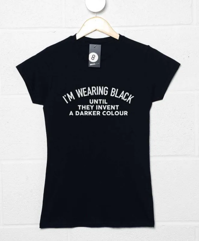 I'm Wearing Black Womens Fitted T-Shirt sold by 8Ball