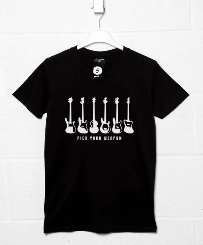 Pick Your Weapon Bass Guitars T-Shirt sold by 8Ball