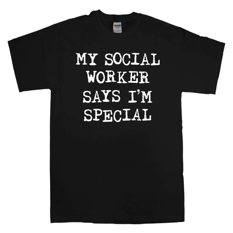 My Social Worker Says I'm Special T-Shirt sold by 8Ball