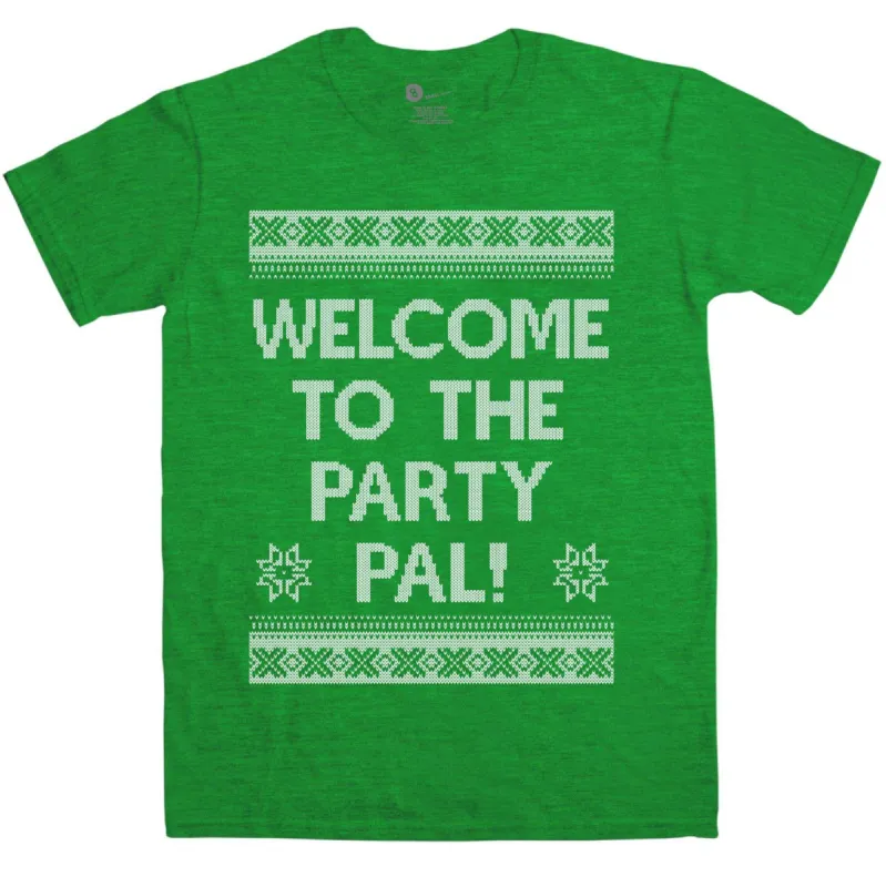 Welcome To The Party Pal Christmas T-Shirt sold by 8Ball