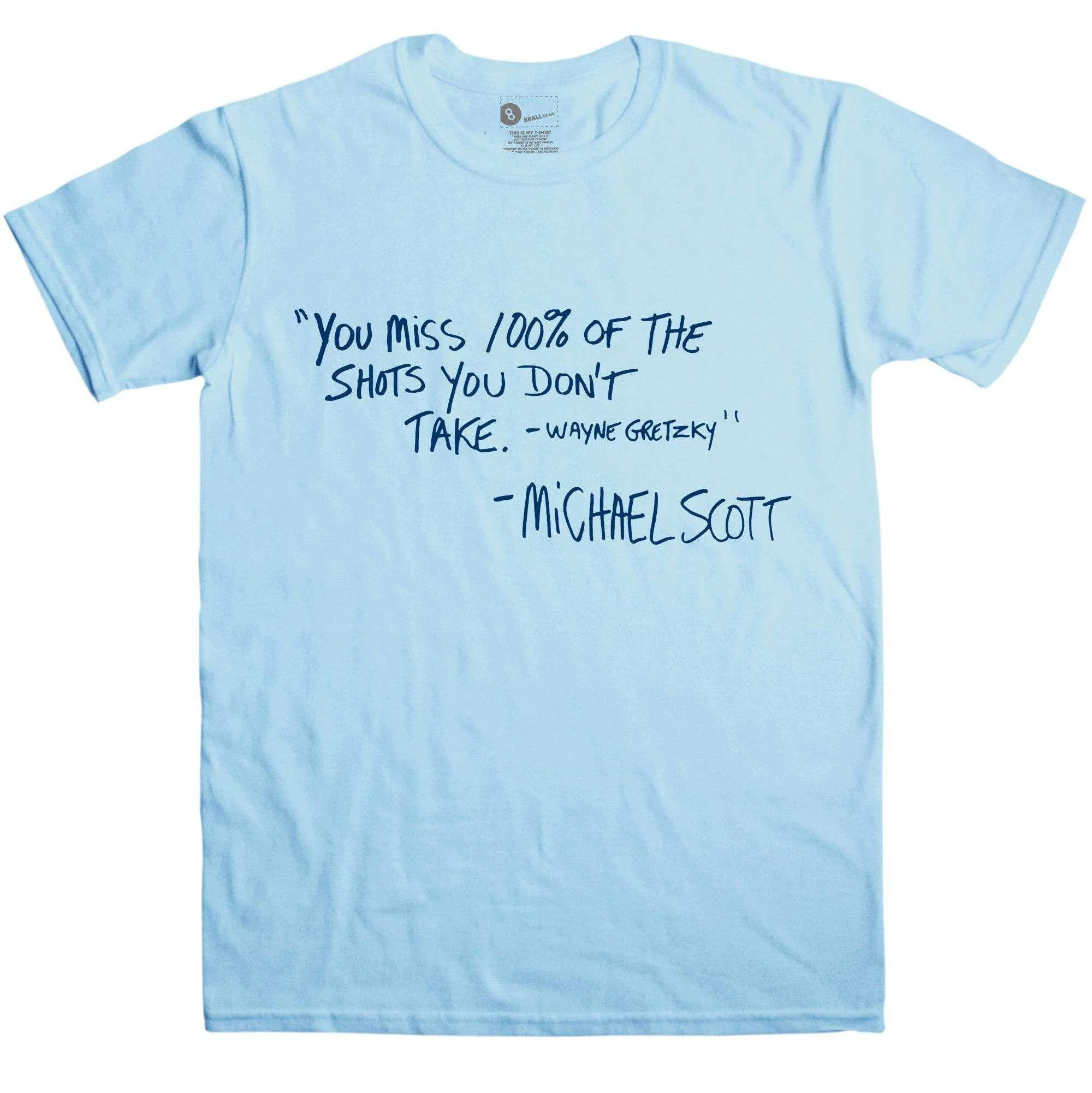 Micheal Scott Wayne Gretzky Quote T-Shirt sold by 8Ball