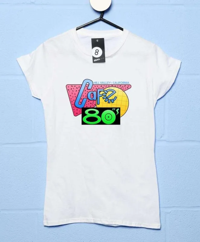 Cafe 80's Hill Valley T-Shirt for Women sold by 8Ball